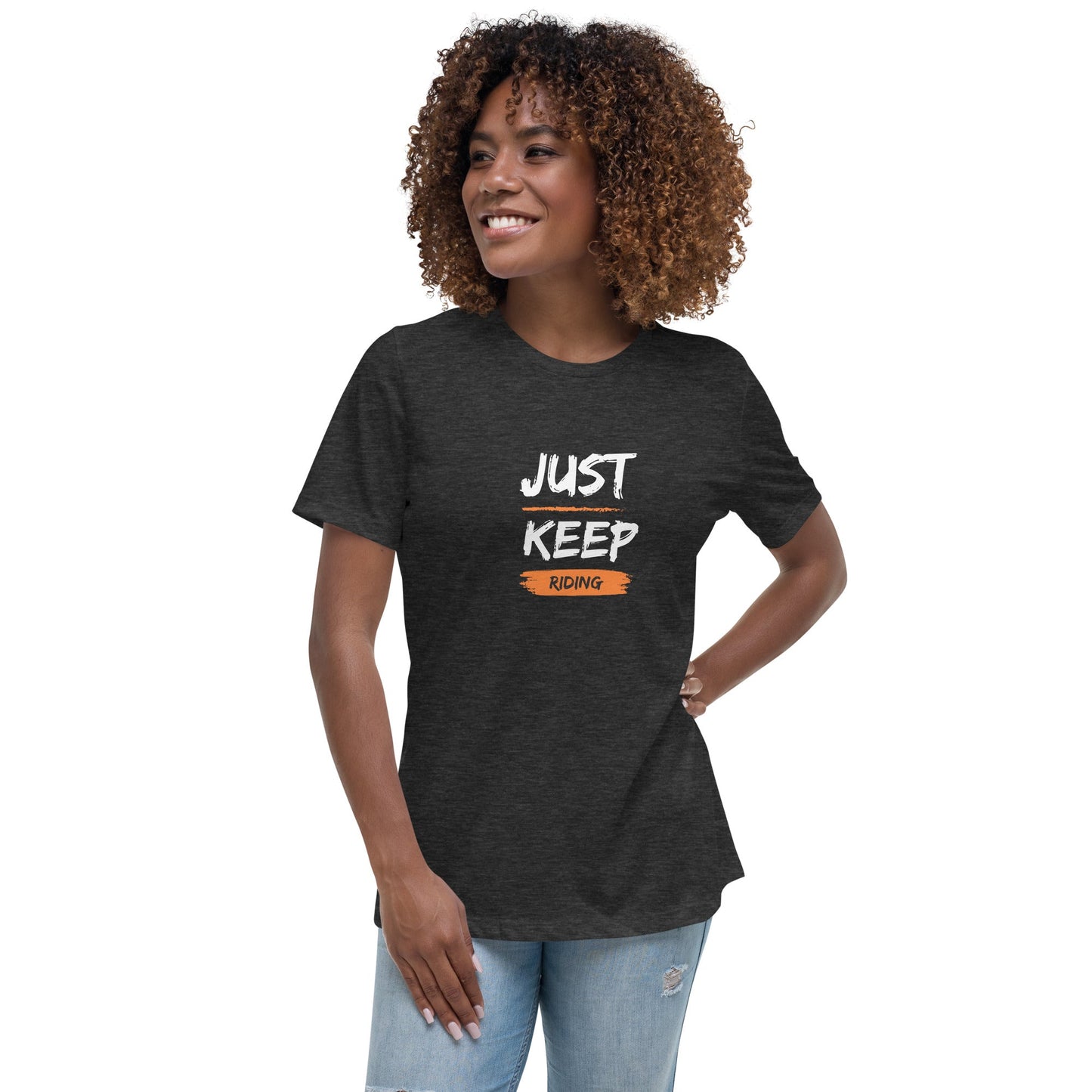 Women's Relaxed T-Shirt - Just Keep Riding - The Vandi Company