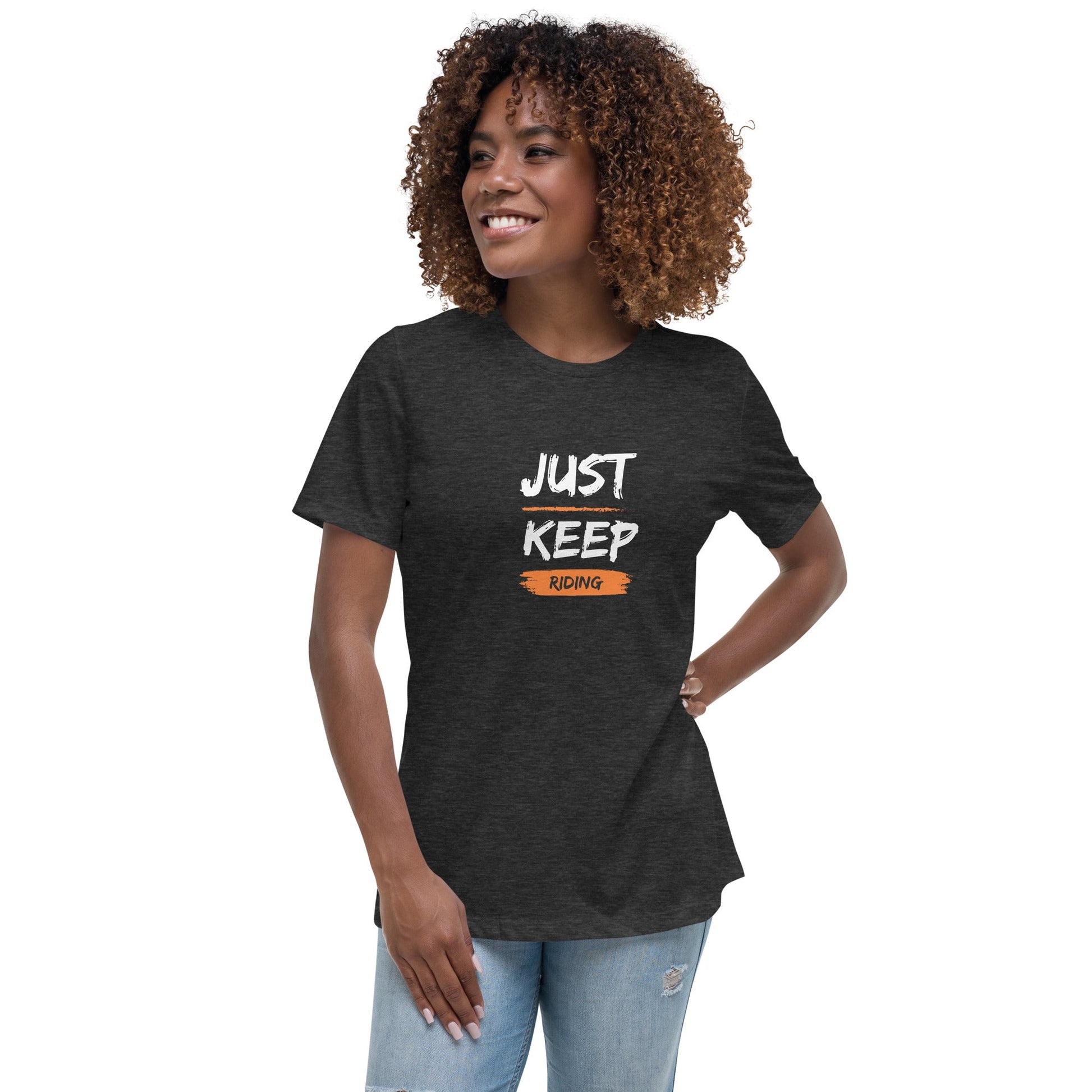 Women's Relaxed T-Shirt - Just Keep Riding - The Vandi Company