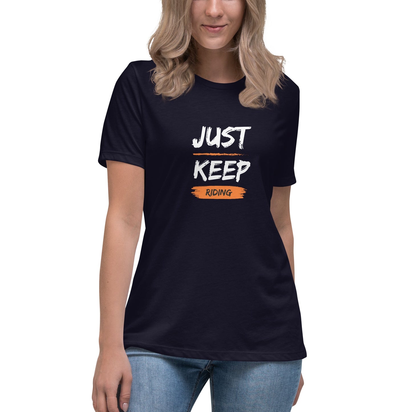 Women's Relaxed T-Shirt - Just Keep Riding - The Vandi Company