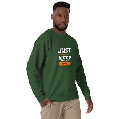 Unisex Premium Sweatshirt - Just Keep Riding - The Vandi Company