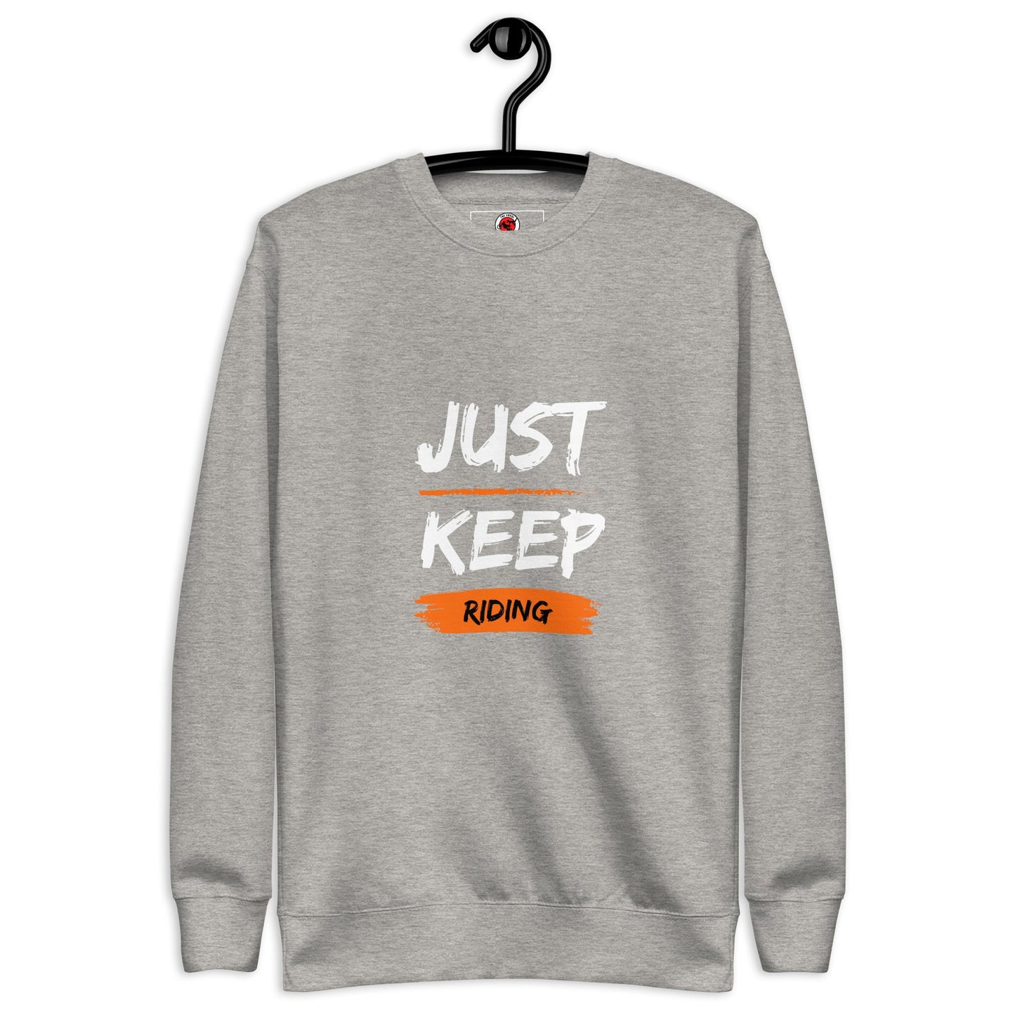 Unisex Premium Sweatshirt - Just Keep Riding - The Vandi Company