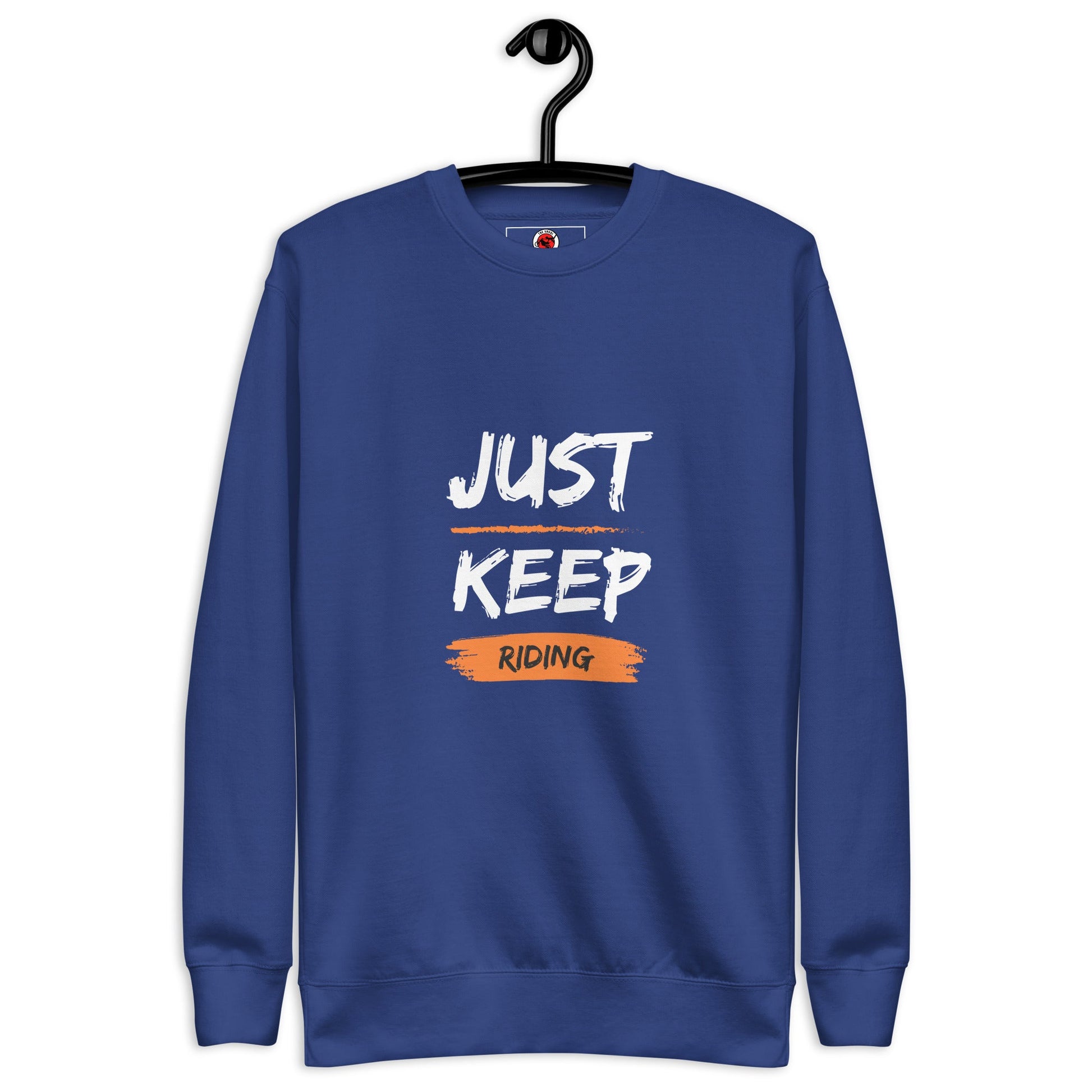 Unisex Premium Sweatshirt - Just Keep Riding - The Vandi Company