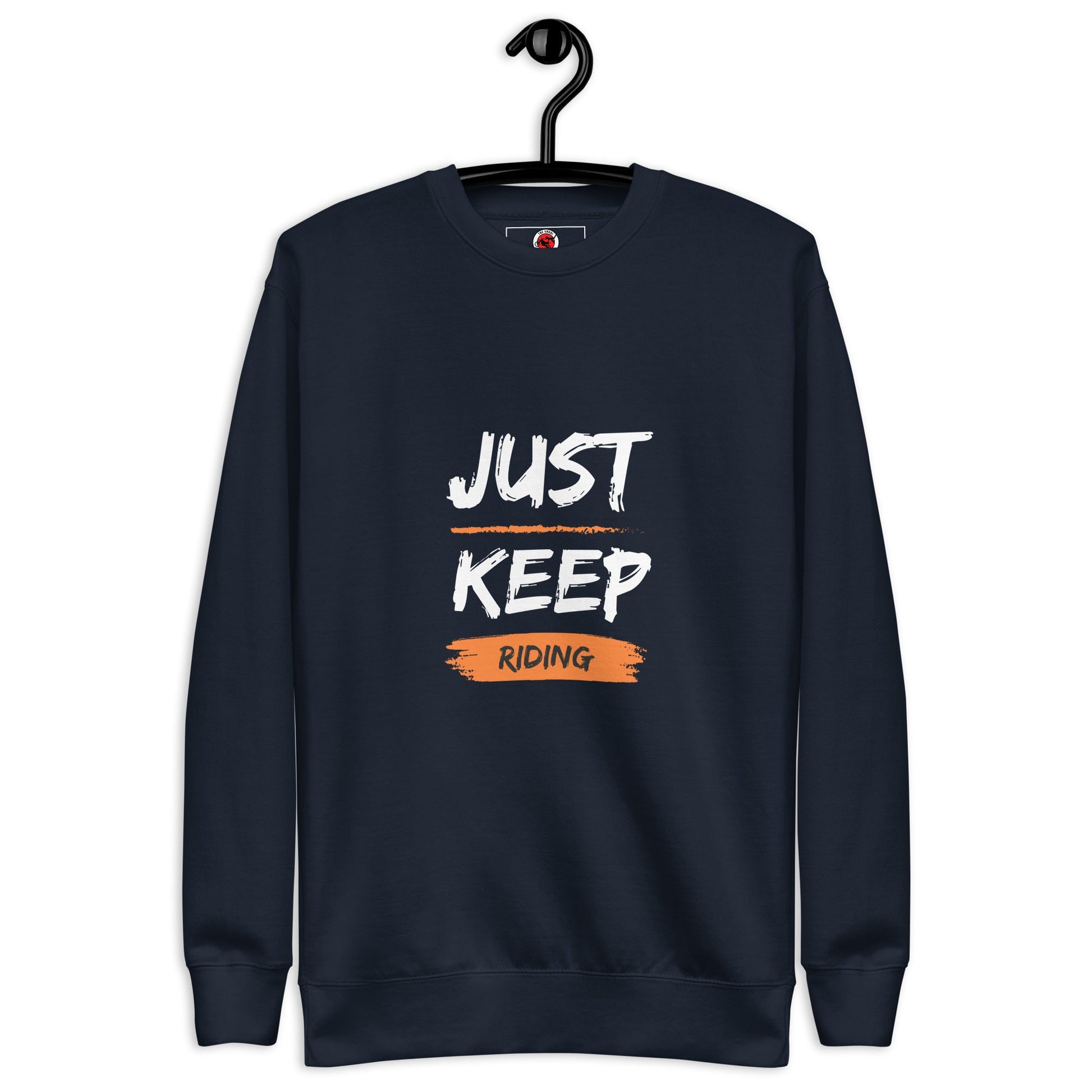 Unisex Premium Sweatshirt - Just Keep Riding - The Vandi Company