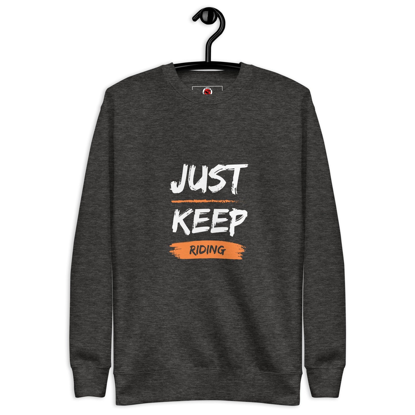 Unisex Premium Sweatshirt - Just Keep Riding - The Vandi Company